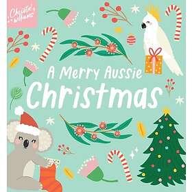 A Merry Aussie Christmas (bok, board book, eng)