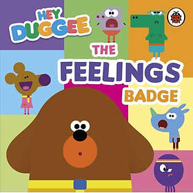 Hey Duggee: The Feelings Badge (bok, board book, eng)