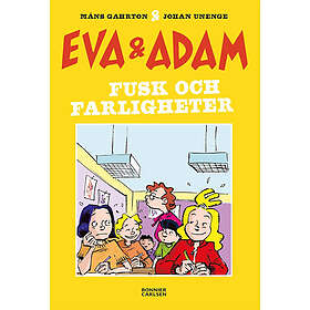 Eva & Adam. Fusk och farligheter (bok, kartonnage)