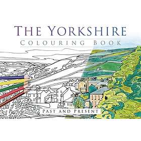 The Yorkshire Colouring Book: Past and Present