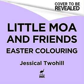 Lille Moa og venner: The New Zealand Easter Colouring Book