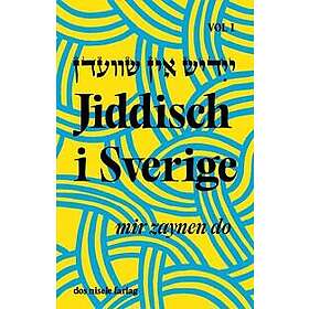 Jiddisch i Sverige : mir zaynen do