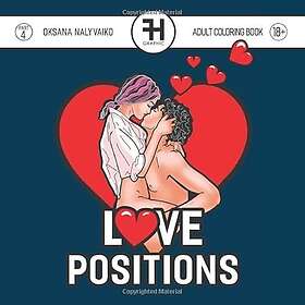 Love Positions: Coloring Book For Adults