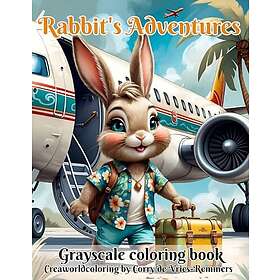 Kaninens äventyr: Gråskale målarbok för vuxna
