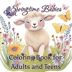 Springtime Babies Målarbok för Vuxna och Tonåringar