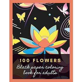 100 Flowers Målarbok för vuxna