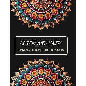 Color and Calm: Mandala Målarbok för Vuxna