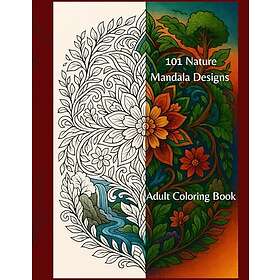 101 Natur Mandala Designs Coloring Book för Vuxna