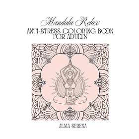 MANDALA RELAX: Antistress Målarbok för Vuxna