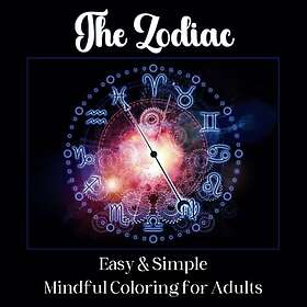 The Zodiac: Easy & Simple Mindful Coloring för vuxna