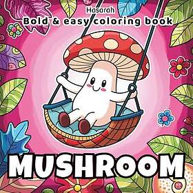 Svampar Målarbok för Vuxna och Tonåringar Avkoppling