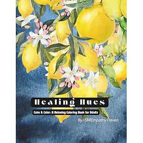 Healing Hues: Calm & Color: En avkopplande målarbok för vuxna