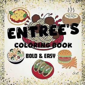 Entrees målarbok: Djärva och enkla mönster för vuxna och barn