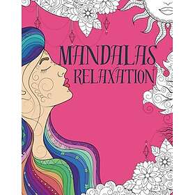 Mandalas för avkoppling: En målarbok för stressreducering för vuxna