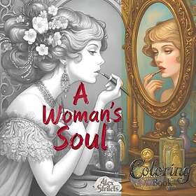 En kvinnas själ: En antistress målarbok för vuxna