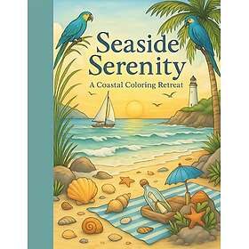 Seaside Serenity Målarbok: Målarbok för vuxna och tonåringar