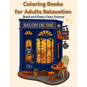 Coloring Books for Adults Relaxation: Bold and Easy Cozy Scenes