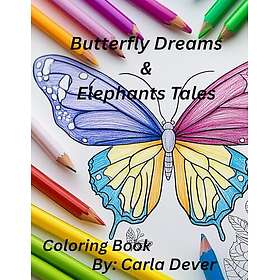 Fjärilsdrömmar & Elefantberättelser: Målarbok för barn och vuxna