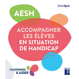 AESH Accompagner les élèves en situation de handicap (Broché)