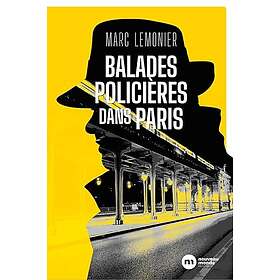 Balades policières dans Paris (Broché)