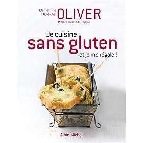 Je cuisine sans gluten et je me regale (Broché)