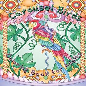 Karusellfåglar: målarbok för vuxna