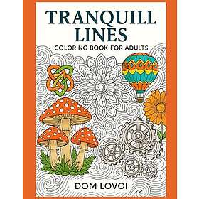 Lugna linjer: Målarbok för vuxna