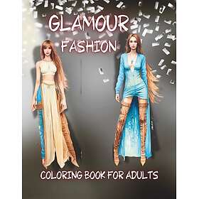 Glamour Mode: Målarbok för vuxna