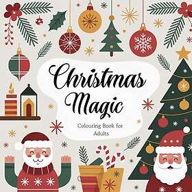 Christmas Magic: Målarbok för vuxna