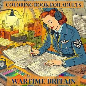 Storbritannien under krigstid: Målarbok för vuxna