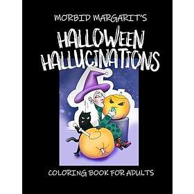 Halloween Hallucinationer: COloring Book For Adults