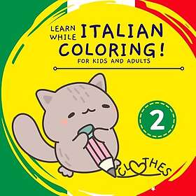 Lär dig italienska medan du färglägger 2 - Kläder: För vuxna och barn