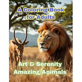 En målarbok för vuxna: Konst & Lugn - Fantastiska djur