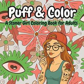Puff & Color: En målarbok för stonertjejer för vuxna