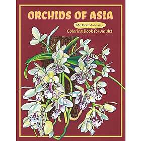 Orkidéer från Asien: Mr. Orchidaceae’s målarbok för vuxna