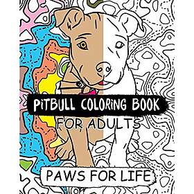 Pitbull Målarbok för Vuxna Tassar för Livet
