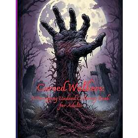 Förbannade vandrare: En skrämmande målarbok för odöda för vuxna