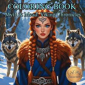 Myth & Mead: Viking Chronicles.: Vuxen målarbok för vuxna.