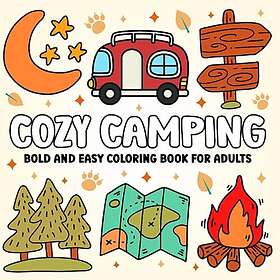 Mysig Camping: Djärv och enkel målarbok för vuxna