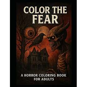 Color the Fear: En skräck målarbok för vuxna