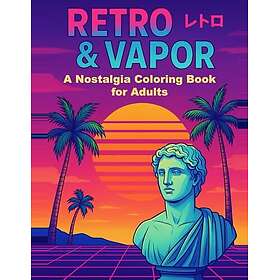 Retro & Vapor – En nostalgifärgbok för vuxna