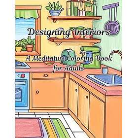 Designa interiörer: En meditativ målarbok för vuxna