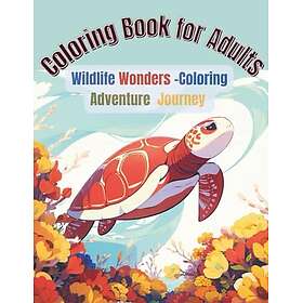 Målarbok för vuxna: Vilda underverk - Målaräventyr