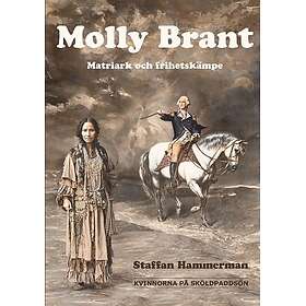 Molly Brant : Matriark och frihetskämpe