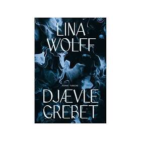 Djävulens Grepp Lina Wolff Språk: Danska