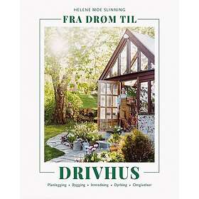 Fra Drøm Til Drivhus