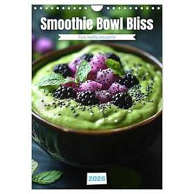 Calvendo Smoothie Bowl Bliss Väggkalender 2026 A4
