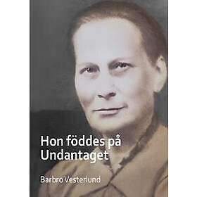 Hon föddes på Undantaget