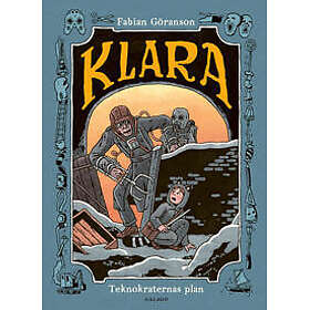 Klara: Teknokraternas plan