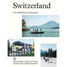 Switzerland: The Monocle Handbook